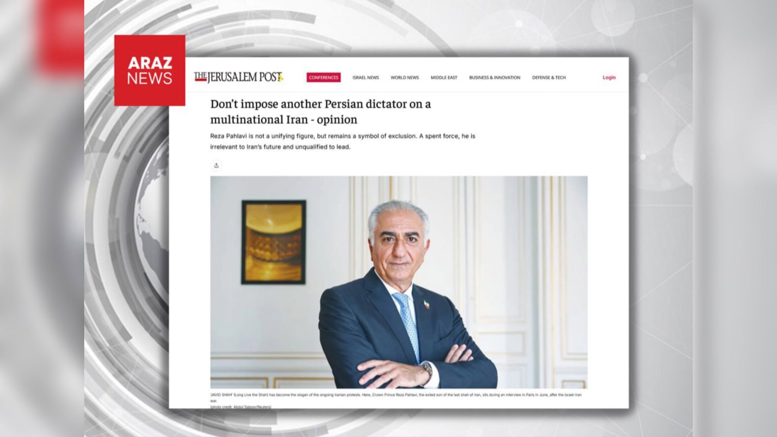  جروزالم‌پست: «تحمیل یک دیکتاتور جدید بر ایرانِ چندملیتی اشتباه است»                       