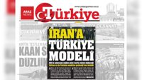  ادعای «الگوی ترکیه» برای حل بحران ایران در روزنامه «ترکیه»      