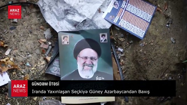 ایراندا یاخینلاشان سئچکییه گونئی آزربایجاندان باخیش