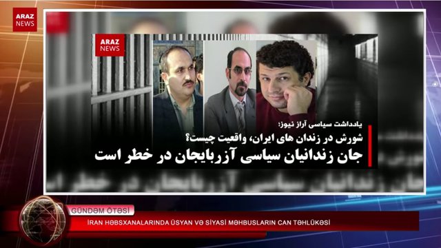 ایران حبس‌خانالاریندا عصیان و سیاسی محبوسلارین جان تهلوکه‌سی