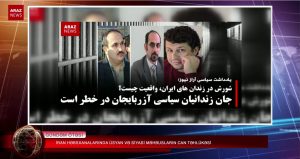 ایران حبس‌خانالاریندا عصیان و سیاسی محبوسلارین جان تهلوکه‌سی