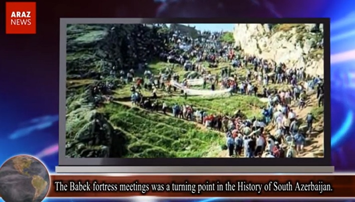 The Babek fortress meetings was a turning point in the History of South Azerbaijan