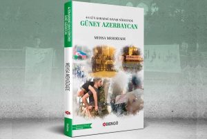 کتاب «آذربایجان جنوبی در طول جنگ ۴۴ روزه قره باغ» در ترکیه منتشر شد