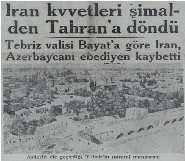 بررسی وقایع دوران حکومت ملی آزربایجان از منظرگاه روزنامه ی “آکشام” چاپ ترکیه- بخش اول