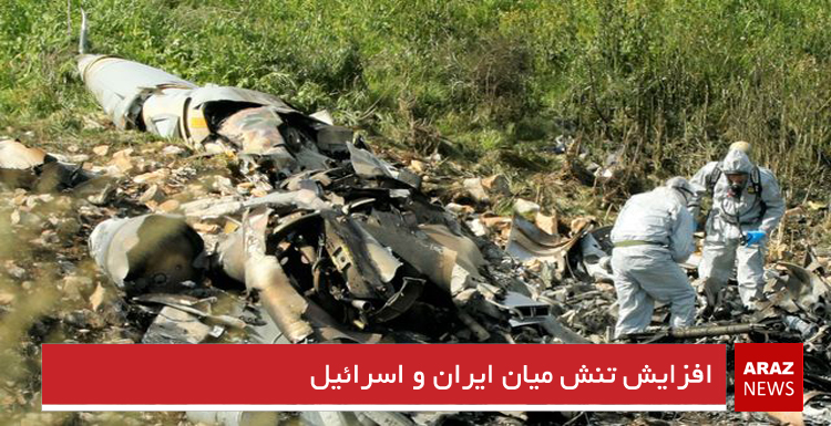 افزایش تنش میان ایران و اسرائیل