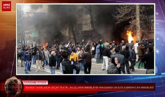 ایراندا یاخینلاشان سئچکی تئاتری، خالقارین مسئله یه یاناشماسی و باتی آزربایجان مسئله سی