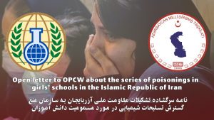 نامه سرگشاده تشکیلات مقاومت ملی آزربایجان به سازمان منع گسترش تسلیحات شیمیایی در مورد مسمومیت...