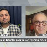 میلی فعاللارین توتوقلانماسی و ایراندا میلتلر‌ ائتلافی‌نین پروقراملاری