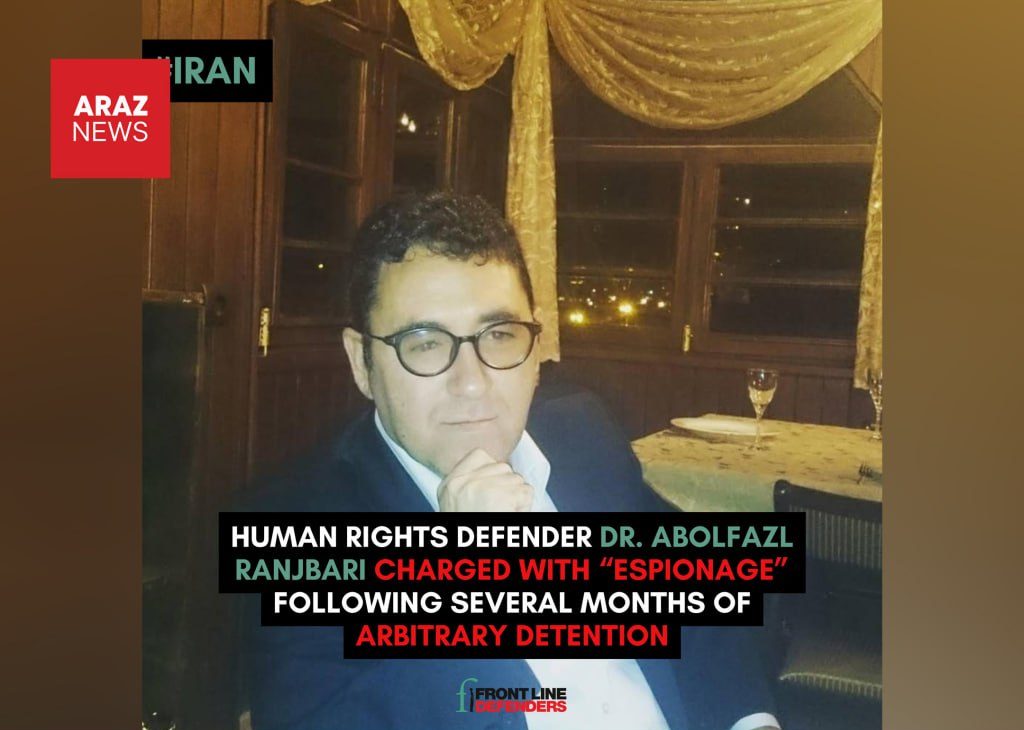 ابراز نگرانی سازمان فرانت لاین دفندر از وضعیت دکتر ابوالفضل رنجبری در زندان تبریز